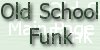 OLD SCHOOL FUNK PAGE