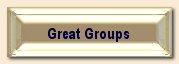 GREAT GROUPS